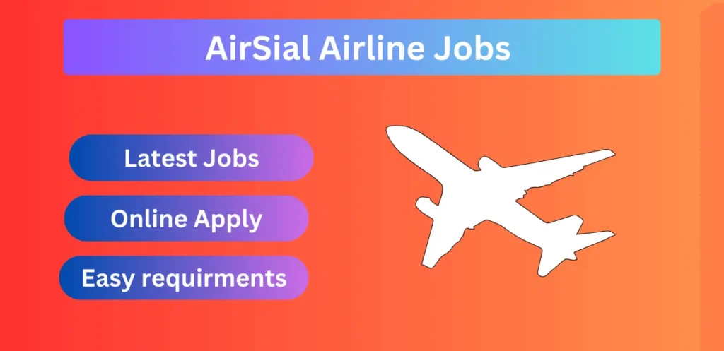 AirSial Airline Jobs 2024 Pakistan Online Apply