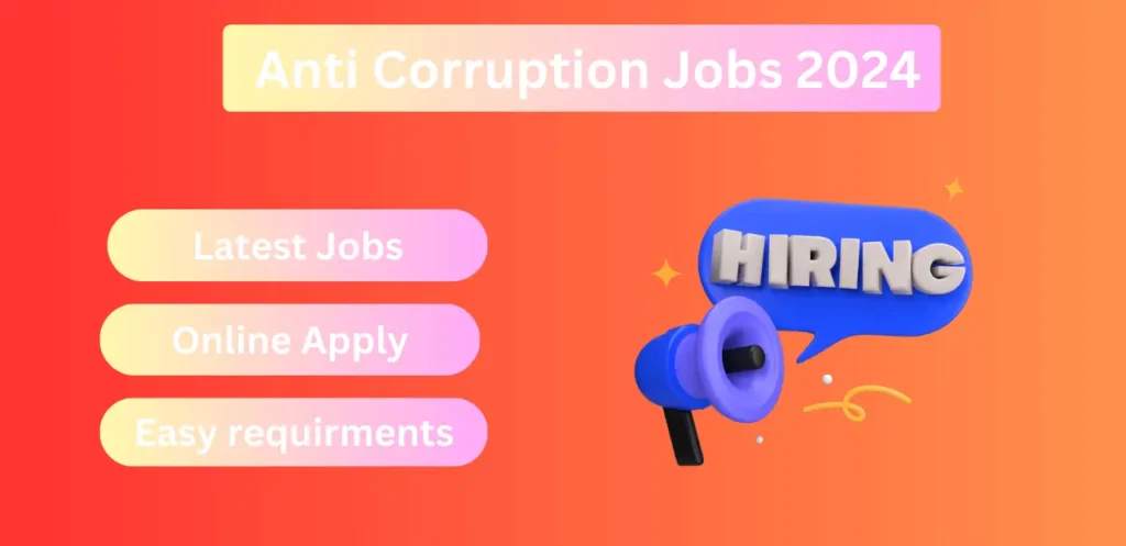 Anti Corruption Jobs 2024