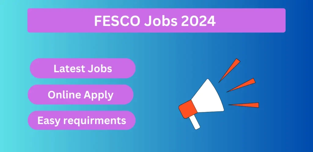 FESCO Jobs 2024 – Latest Faisalabad Electric Supply Company Jobs