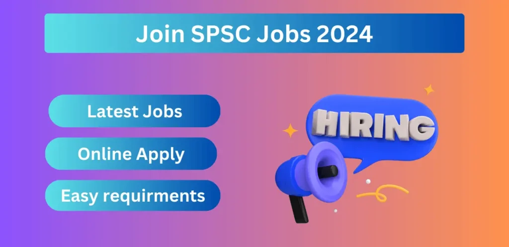 Join SPSC Jobs 2024 – Latest Sindh Public Service Commission Jobs