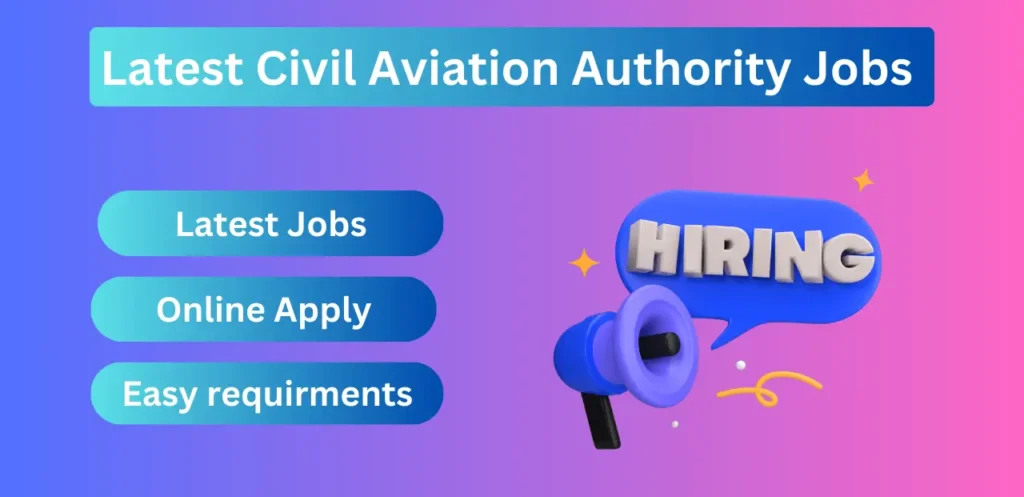 Latest Civil Aviation Authority Jobs Online Apply