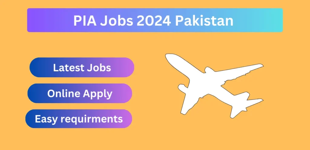 PIA Jobs 2024 Pakistan Online Apply