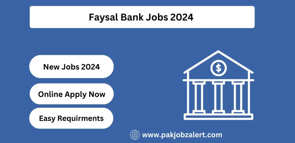 Faysal Bank Jobs 2024 Application Form (Online Apply)